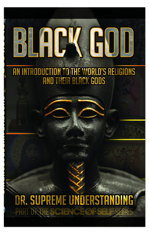 Black God: An Introduction to the World’s Religions and Their Black Gods