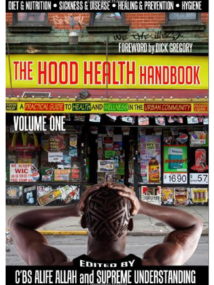 The Hood Health Handbook Vol 1