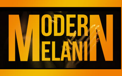 Modern Melanin – now streaming on Anchor and Spotify